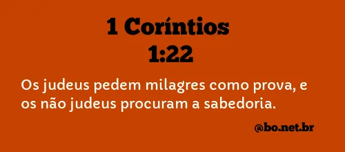 1 Coríntios 1:22 NTLH