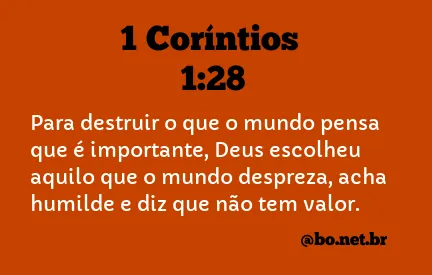 1 Coríntios 1:28 NTLH