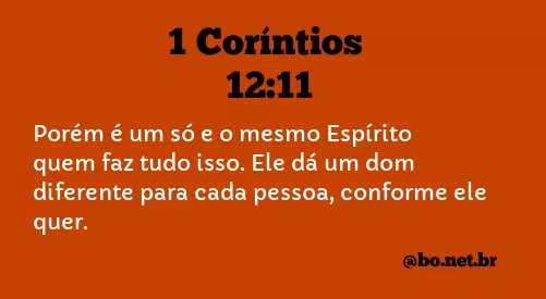 1 Coríntios 12:11 NTLH
