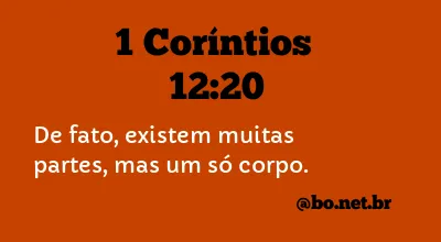 1 Coríntios 12:20 NTLH