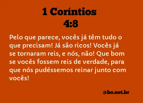 1 Coríntios 4:8 NTLH