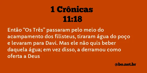 1 Crônicas 11:18 NTLH