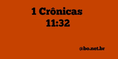 1 Crônicas 11:32 NTLH