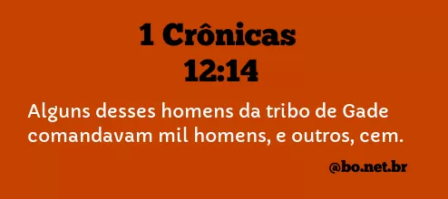 1 Crônicas 12:14 NTLH