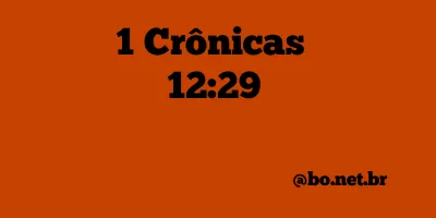 1 Crônicas 12:29 NTLH
