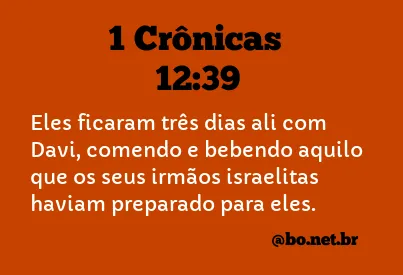 1 Crônicas 12:39 NTLH