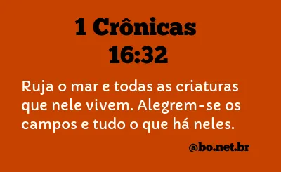 1 Crônicas 16:32 NTLH