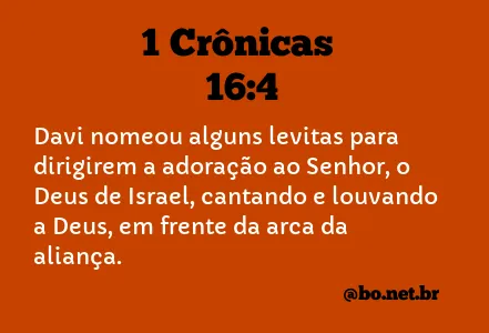 1 Crônicas 16:4 NTLH