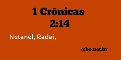 1 Crônicas 2:14 NTLH