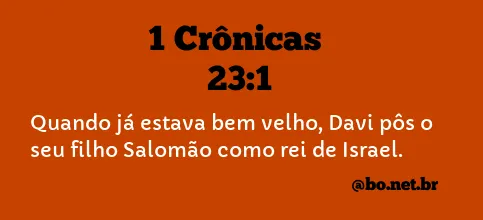 1 Crônicas 23:1 NTLH