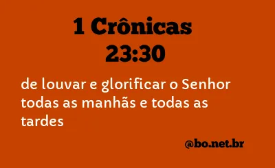 1 Crônicas 23:30 NTLH