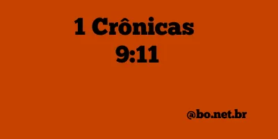 1 Crônicas 9:11 NTLH