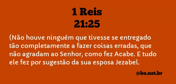 1 Reis 21:25 NTLH