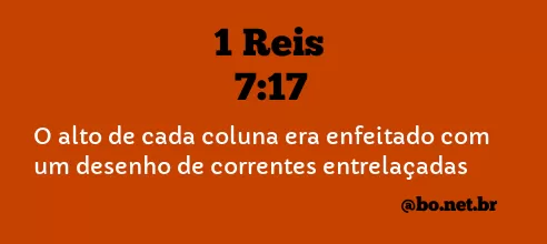 1 Reis 7:17 NTLH