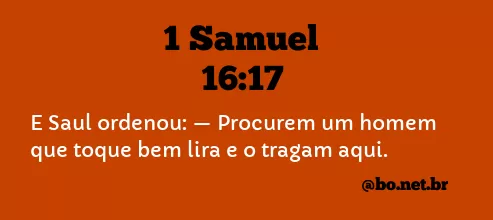 1 Samuel 16:17 NTLH