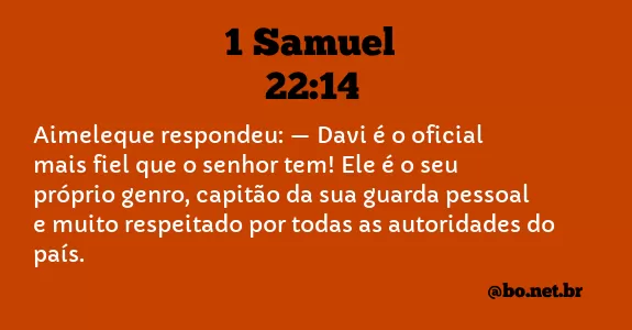 1 Samuel 22:14 NTLH
