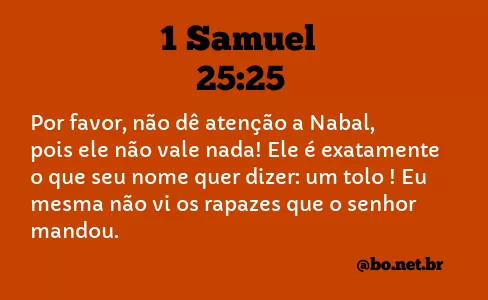 1 Samuel 25:25 NTLH