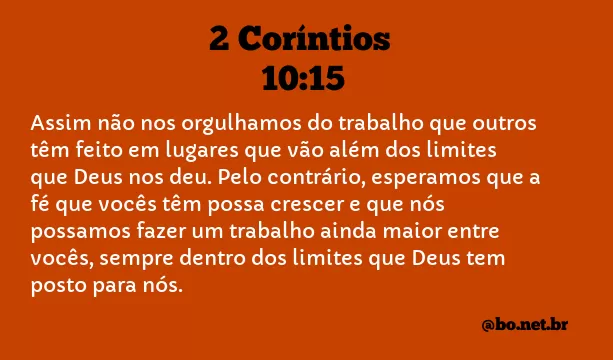 2 Coríntios 10:15 NTLH