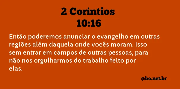 2 Coríntios 10:16 NTLH