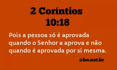 2 Coríntios 10:18 NTLH