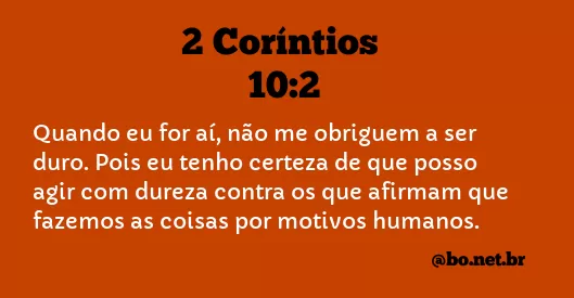 2 Coríntios 10:2 NTLH