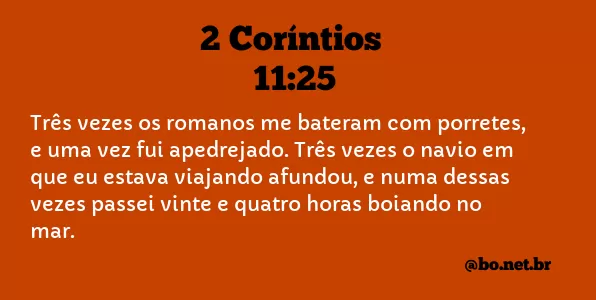 2 Coríntios 11:25 NTLH