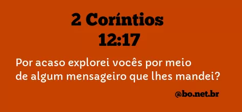 2 Coríntios 12:17 NTLH