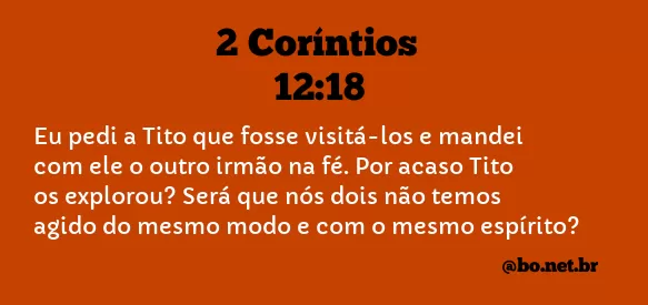2 Coríntios 12:18 NTLH