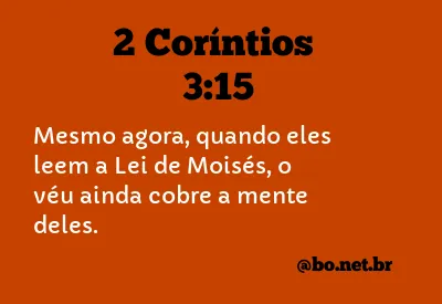 2 Coríntios 3:15 NTLH