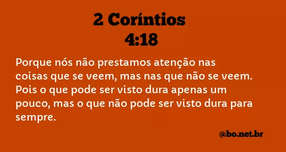 2 Coríntios 4:18 NTLH