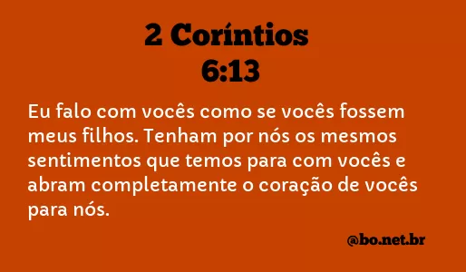 2 Coríntios 6:13 NTLH