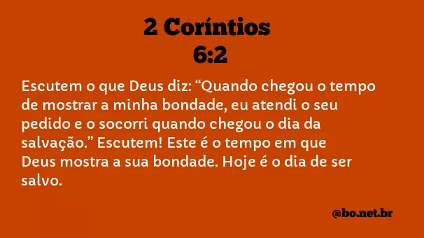 2 Coríntios 6:2 NTLH