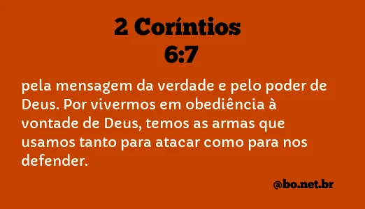 2 Coríntios 6:7 NTLH