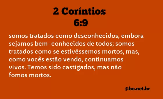 2 Coríntios 6:9 NTLH