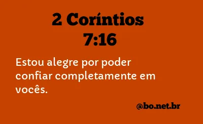 2 Coríntios 7:16 NTLH