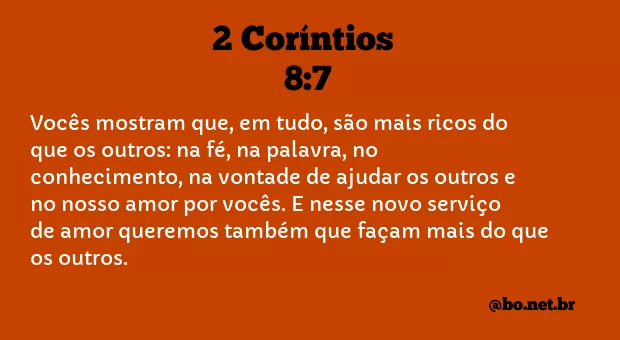 2 Coríntios 8:7 NTLH