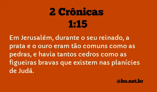 2 Crônicas 1:15 NTLH