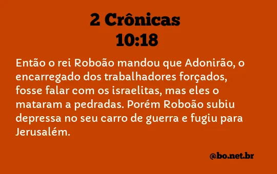 2 Crônicas 10:18 NTLH