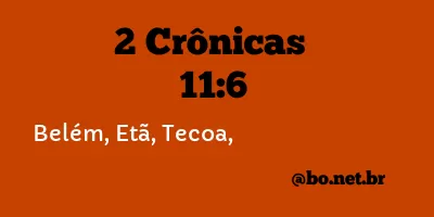 2 Crônicas 11:6 NTLH