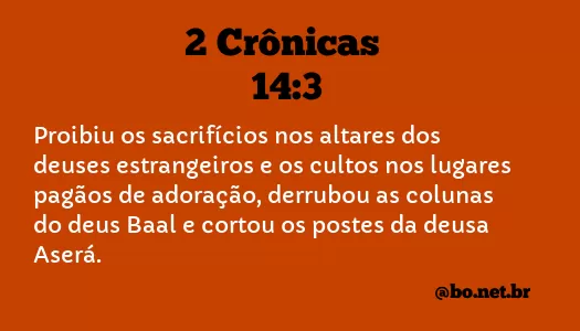 2 Crônicas 14:3 NTLH