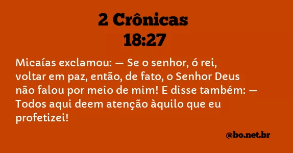 2 Crônicas 18:27 NTLH