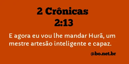 2 Crônicas 2:13 NTLH