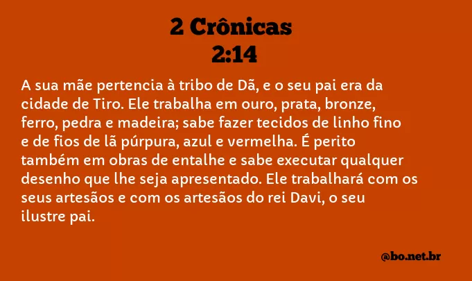 2 Crônicas 2:14 NTLH