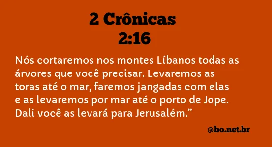 2 Crônicas 2:16 NTLH