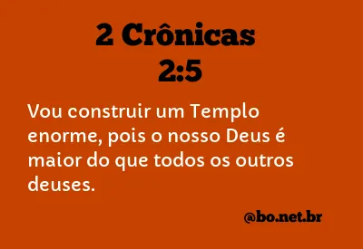 2 Crônicas 2:5 NTLH