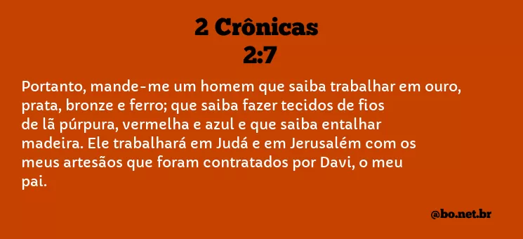 2 Crônicas 2:7 NTLH
