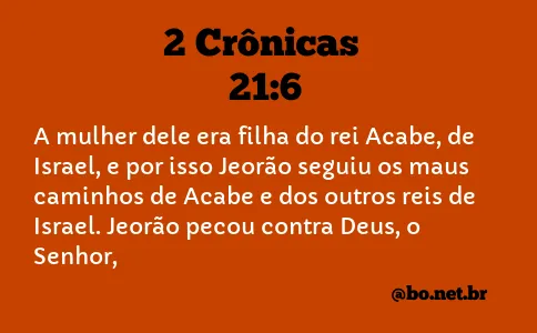 2 Crônicas 21:6 NTLH