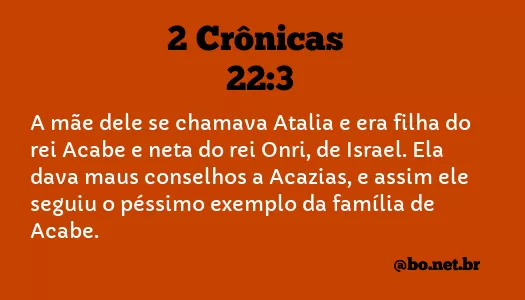 2 Crônicas 22:3 NTLH