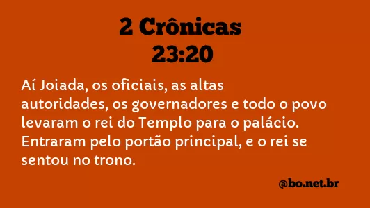 2 Crônicas 23:20 NTLH
