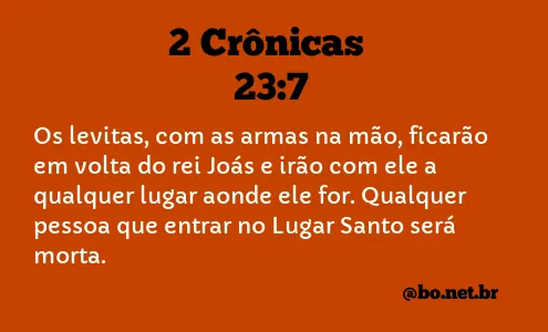 2 Crônicas 23:7 NTLH